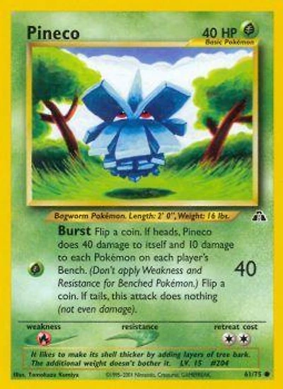 Pineco - 61/75 Common Unlimited Edition