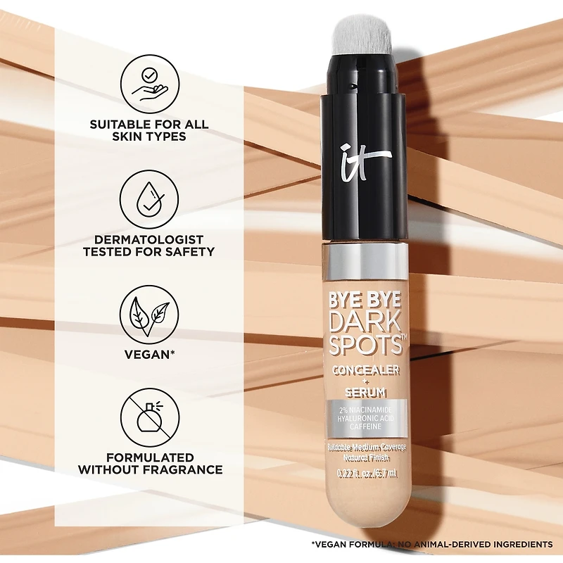 Bye Dark Spots Concealer + Serum with 2% Niacinamide
INSTANT NATURAL COVERAGE CLINICALLY FADES DRAK SPOTS*
