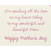 Mother's Day Card for Mom (Sending All The Love)