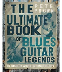 Hachette Group Ultimate Blues Guitar Legends Book