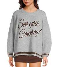 Bailey Rose See You Cowboy Long Sleeve Sweater