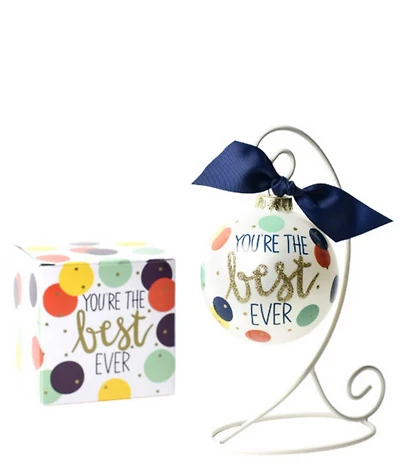 Coton Colors You're the Best Ever Glass Ornament with White Swirl Stand Set