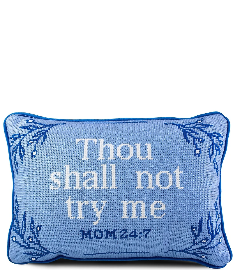 Furbish Mom 24:7 Try Me Needlepoint Pillow