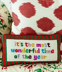 Furbish Most Wonderful Time Needlepoint Pillow