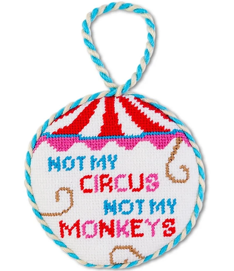 Furbish Not My Circus Needlepoint Ornament