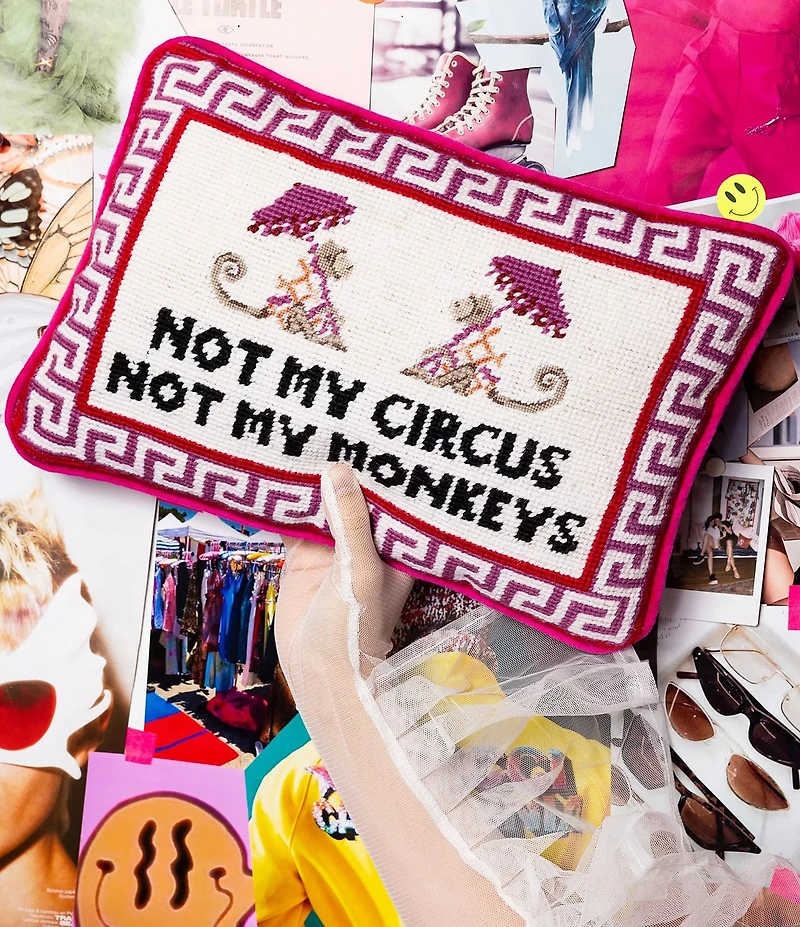 Furbish Not My Circus Needlepoint Pillow