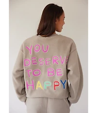 The Mayfair Group You Deserve to Be Happy Coordinating Crewneck Sweater Sweatshirt