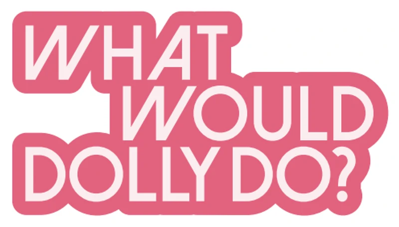 What Would Dolly Do Sticker