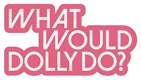 What Would Dolly Do Sticker