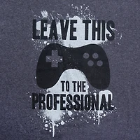 'Leave This To The Professional' Gamer Graphic Tee