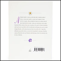 essential oils: a guide for using aromatherapy in your everyday life