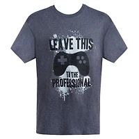 'Leave This To The Professional' Gamer Graphic Tee