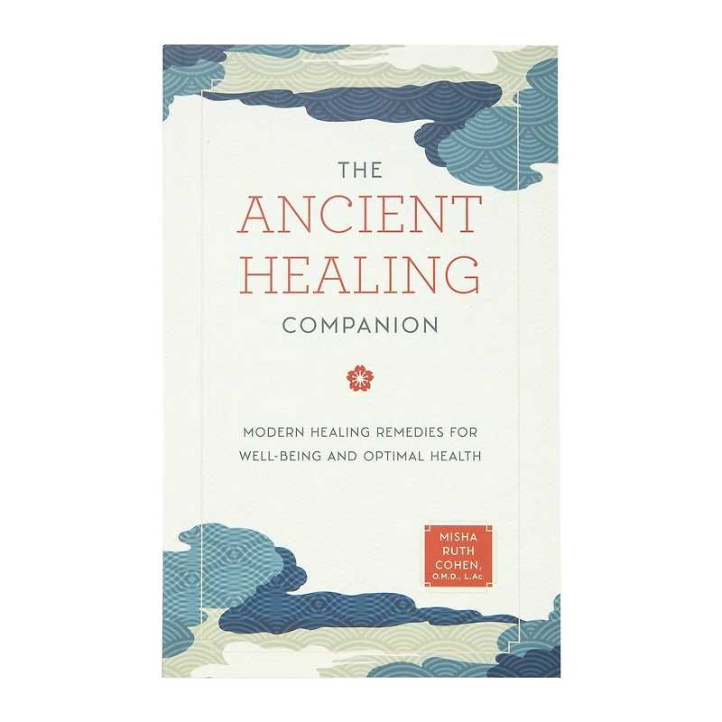 the ancient healing companion: modern healing remedies for well-being and optimal health book