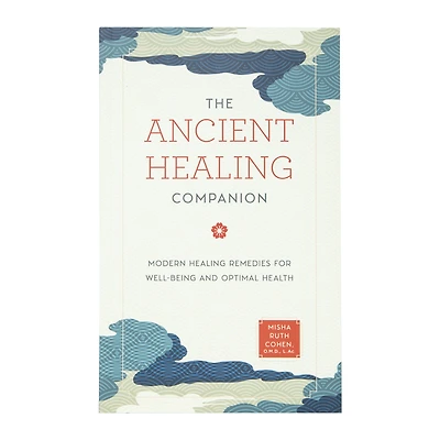 the ancient healing companion: modern healing remedies for well-being and optimal health book