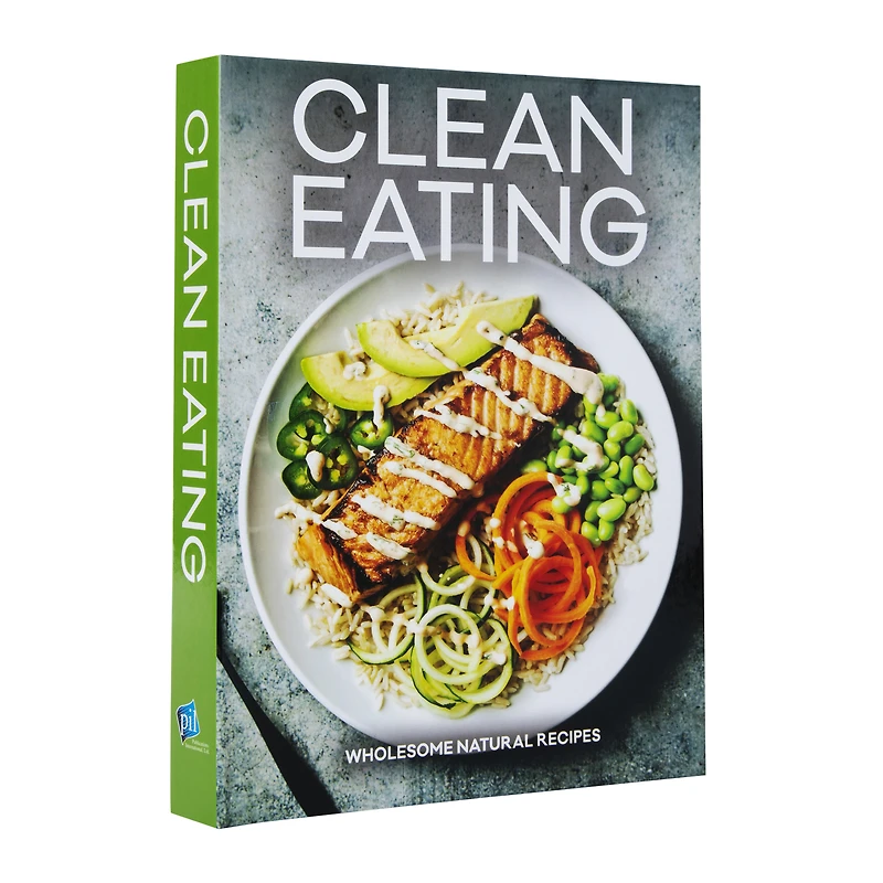 clean eating: wholesome natural recipes cookbook