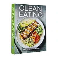 clean eating: wholesome natural recipes cookbook