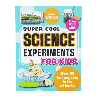 super cool science experiments for kids book