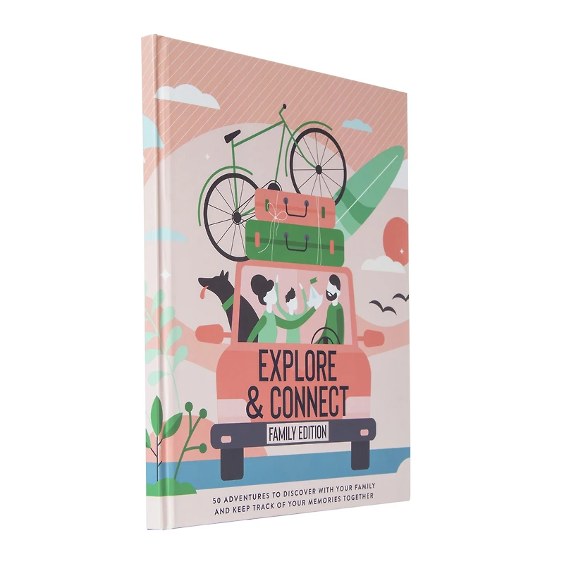 explore & connect family edition: 50 adventures to discover together