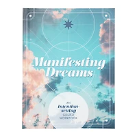 manifesting dreams: an intention-setting guided workbook