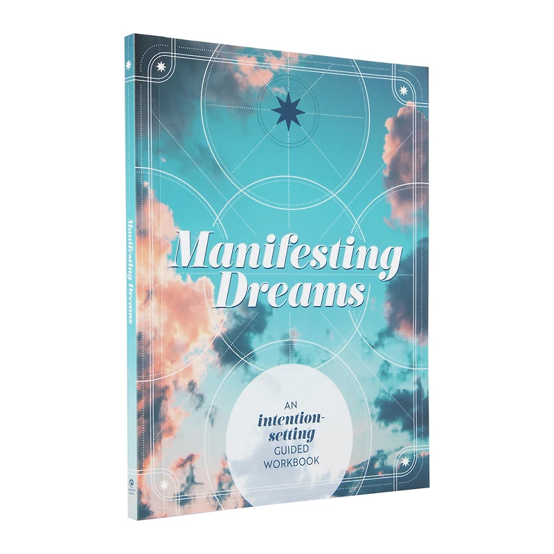 manifesting dreams: an intention-setting guided workbook
