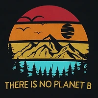 'there is no planet B' graphic tee
