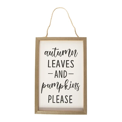 'autumn leaves and pumpkins please' hanging sign 12in x 8in