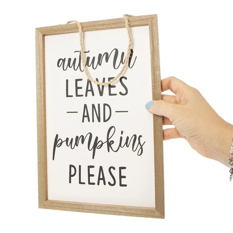 'autumn leaves and pumpkins please' hanging sign 12in x 8in