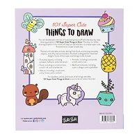 101 super cute things to draw by lauren bergstrom