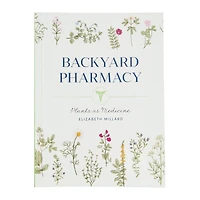 backyard pharmacy by elizabeth millard
