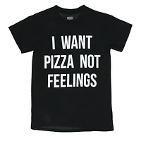 'I want pizza not feelings' graphic tee