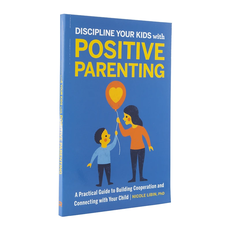 discipline your kids with positive parenting