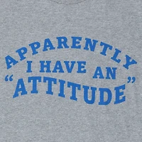 apparently I have an 'attitude' graphic tee