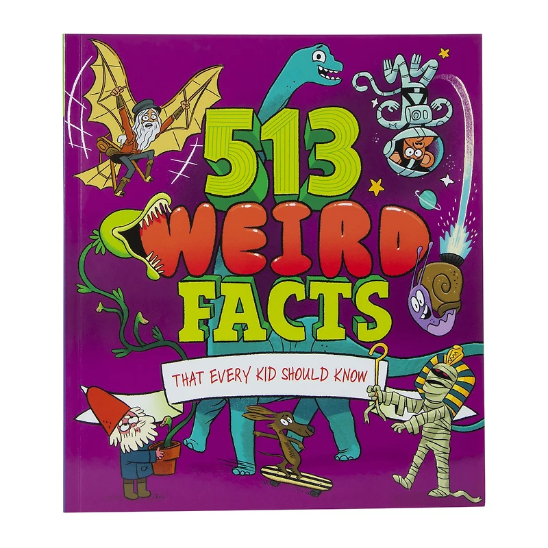 513 weird facts that every kid should know
