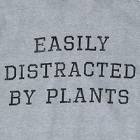 'easily distracted by plants’ graphic tee