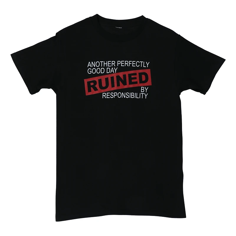 another perfectly good day ruined by responsibility’ graphic tee