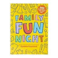 family fun night: 365 great nights with your kids