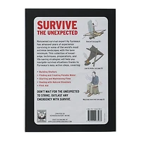 survive: a guide to staying alive in extreme conditions