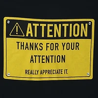 'thanks for your attention' graphic tee