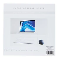 Clear Desktop Riser 14.5in x 9in