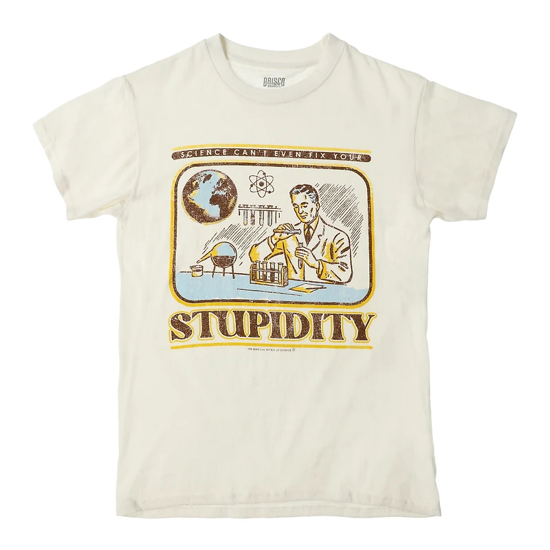 'science can't even fix your stupidity' graphic tee