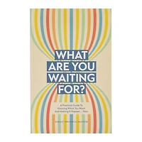 what are you waiting for? by shelley brunskill-matson