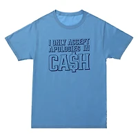 I only accept apologies cash' graphic tee