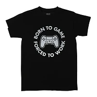 'born to game, forced work' graphic tee
