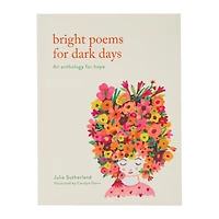 Bright Poems For Dark Days By Julie Sutherland