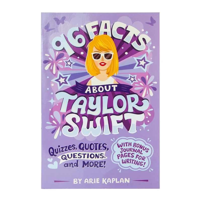 96 Facts About Taylor Swift By Arie Kaplan