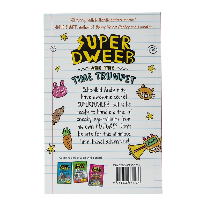 Super Dweeb And The Time Trumpet Book By Jess Bradley