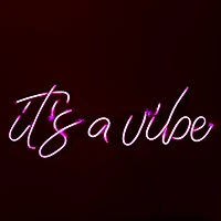It's A Vibe Neon Light 27.6in x 10.4in