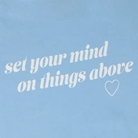 'Set Your Mind On Things Above' Graphic Tee