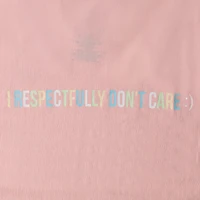'I Respectfully Don't Care' Graphic Tee