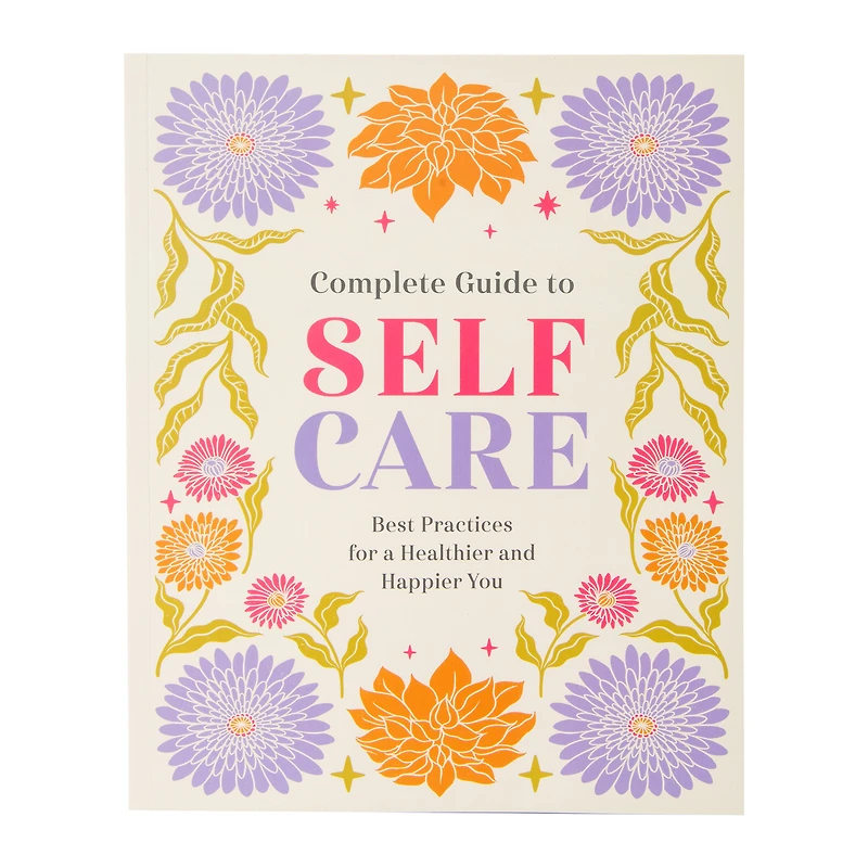 Complete Guide To Self Care